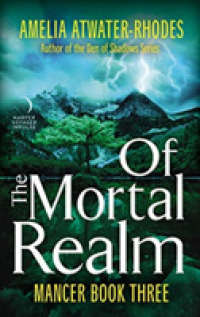 Of the Mortal Realm : Mancer: Book Three (Mancer Trilogy)