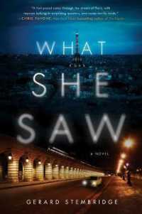 What She Saw : A Novel