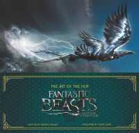 Fantastic Beasts and Where to Find Them : The Art of the Film (Fantastic Beasts Movie Tie-in Books)