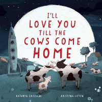 I'll Love You Till the Cows Come Home -- Hardback