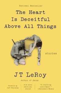 The Heart Is Deceitful above All Things : Stories