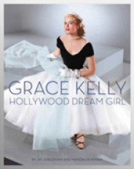 Grace Kelly : Hollywood Dream Girl