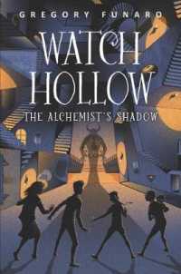 Watch Hollow : The Alchemist's Shadow (Watch Hollow)