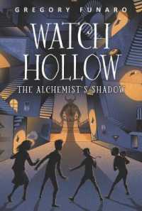 Watch Hollow: The Alchemist's Shadow (Watch Hollow)