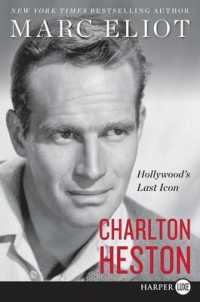 Charlton Heston : Hollywood's Last Icon （Large Print）