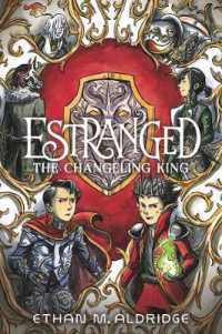 Estranged #2: The Changeling King : A Graphic Novel