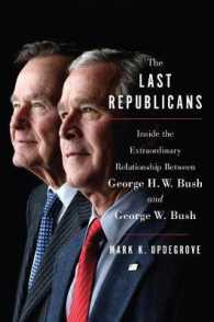 The Last Republicans : Inside the Extraordinary Relationship between George H.W. Bush and George W. Bush