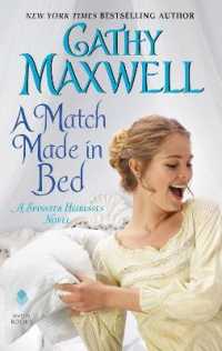 A Match Made in Bed : A Spinster Heiress Novel (The Spinster Heiresses 2)