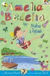 Amelia Bedelia Chapter Book #11: Amelia Bedelia Makes a Splash (Amelia Bedelia)
