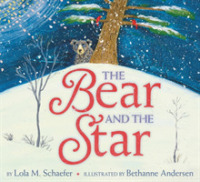 The Bear and the Star : A Winter and Holiday Book for Kids