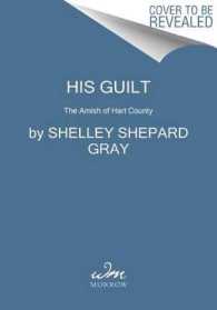 His Guilt : The Amish of Hart County