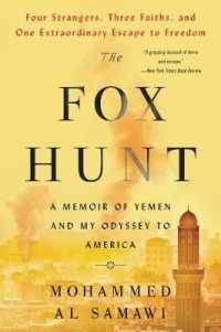 The Fox Hunt : A Memoir of Yemen and My Odyssey to America