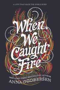 When We Caught Fire