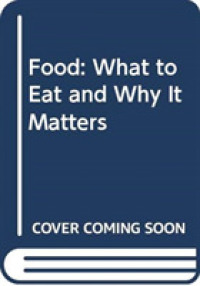 Food : What to Eat and Why It Matters
