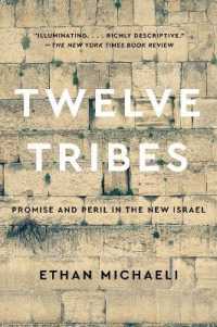 Twelve Tribes : Promise and Peril in the New Israel