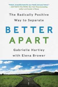 Better Apart : The Radically Positive Way to Separate