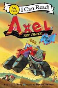 Axel the Truck : Field Trip