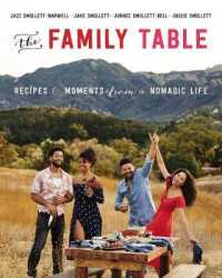 The Family Table : Recipes and Moments from a Nomadic Life