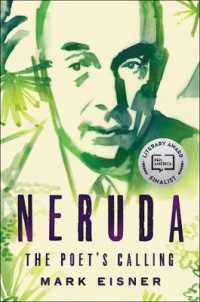 Neruda : The Poet's Calling