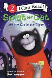 Splat the Cat and the Cat in the Moon (Splat the Cat: I Can Read!, Level 2) -- Hardback (English Language Edition)