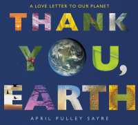 Thank You, Earth : A Love Letter to Our Planet: A Springtime Book for Kids