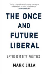 The Once and Future Liberal : After Identity Politics