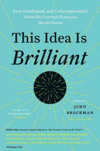 This Idea Is Brilliant : Lost, Overlooked, and Underappreciated Scientific Concepts Everyone Should Know