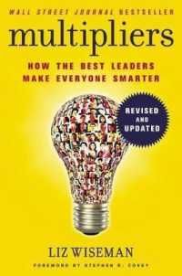 Multipliers, Revised and Updated : How the Best Leaders Make Everyone Smart