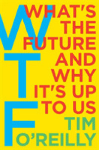 WTF? : What's the Future and Why It's Up to Us (OME C-FORMAT)