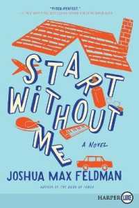 Start without Me : A Novel [Large Print]