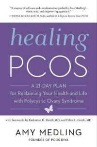 Healing Pcos : A 21-Day Plan for Reclaiming Your Health and Life with Polycystic Ovary Syndrome