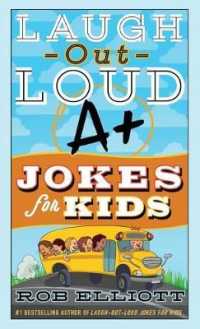 Laugh-Out-Loud A+ Jokes for Kids (Laugh-out-loud Jokes for Kids)