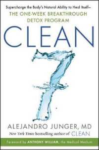CLEAN 7 : Supercharge the Body's Natural Ability to Heal Itself—The One-Week Breakthrough Detox Program