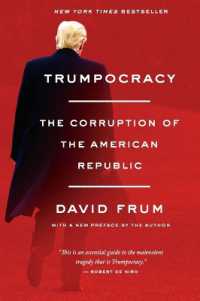Trumpocracy : The Corruption of the American Republic