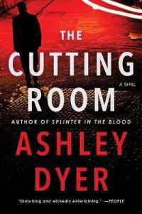 The Cutting Room : A Novel