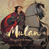 Mulan : The Legend of the Woman Warrior