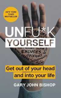 Unfu*k Yourself : Get Out of Your Head and into Your Life (Unfu*k Yourself)