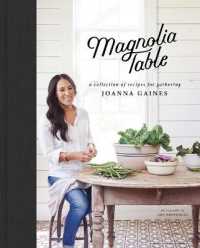 Magnolia Table : A Collection of Recipes for Gathering
