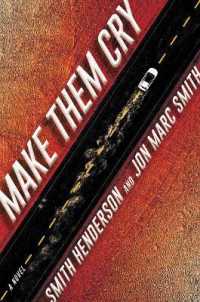 Make Them Cry : A Novel -- Hardback (English Language Edition)