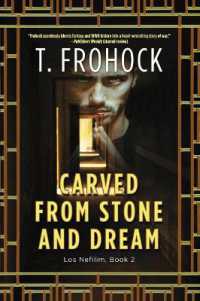 Carved from Stone and Dream : A Los Nefilim Novel (Los Nefilim)
