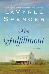 The Fulfillment : A Novel