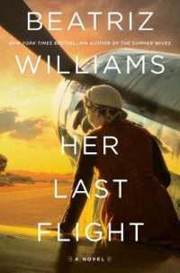 Her Last Flight : A Novel -- Hardback (English Language Edition)