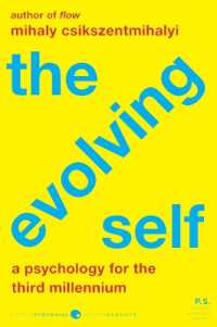 The Evolving Self : A Psychology for the Third Millennium (Harper Perennial Modern Classics)