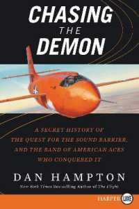 Chasing the Demon : A Secret History of the Quest for the Sound Barrier, and the Band of American Aces Who Conquered It （Large Print）