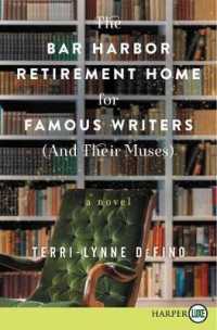 The Bar Harbor Retirement Home for Famous Writers (And Their Muses) [Large Print]
