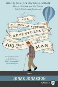 The Accidental Further Adventures of the Hundred-Year-Old Man （Large Print）