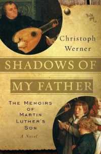 Shadows of My Father : The Memoirs of Martin Luther's Son - a Novel