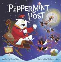 Peppermint Post : A Christmas Holiday Book for Kids