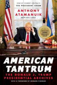 American Tantrum : The Donald J. Trump Presidential Archives