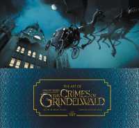 The Art of Fantastic Beasts : The Crimes of Grindelwald